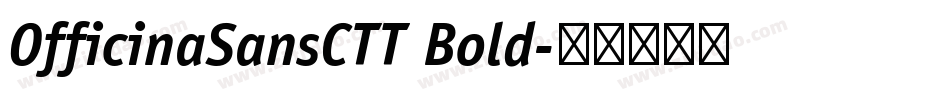 OfficinaSansCTT Bold字体转换